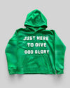 Just Here To Give God Glory" Hoodie