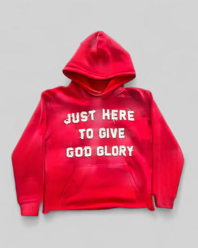 Just Here To Give God Glory" Hoodie